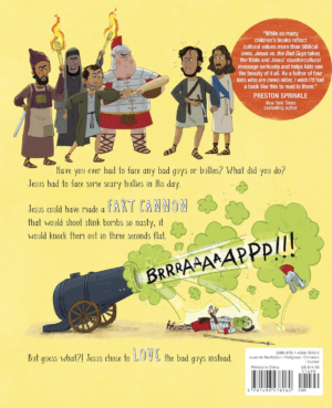 Jesus Vs. the Bad Guys: a Story of Love and Forgiveness